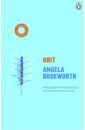 Duckworth Angela Grit. Why Passion and Persistence are the Secrets to Success