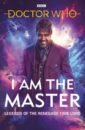 anghelides peter tucker mike wright mark doctor who i am the master Anghelides Peter, Tucker Mike, Wright Mark Doctor Who. I Am The Master