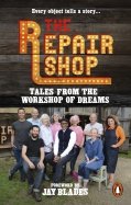 The Repair Shop. Tales from the Workshop of Dreams