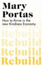 portas mary rebuild how to thrive in the new kindness economy Portas Mary Rebuild. How to thrive in the new Kindness Economy