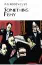 Wodehouse Pelham Grenville Something Fishy the bill of rights