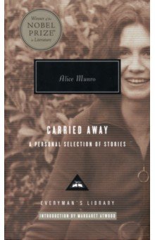 Carried Away. A Personal Selection of Stories