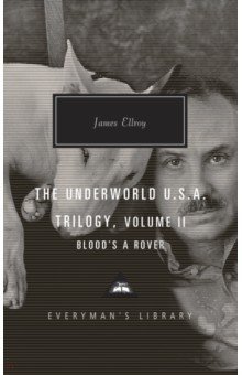 Ellroy James - The Underworld U.S.A. Trilogy. Volime II. Blood's a Rover