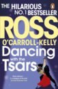 O`Carroll-Kelly Ross Dancing with the Tsars napolitano a dear edward