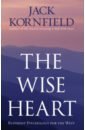 Kornfield Jack The Wise Heart. Buddhist Psychology for the West