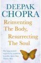 Chopra Deepak Reinventing the Body, Resurrecting The Soul 4 books set self control repetition self control rejection how to balance your time and life have a better life new books livros