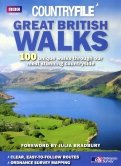 Countryfile. Great British Walks. 100 unique walks through our most stunning countryside