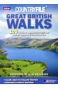 Scott Cavan Countryfile. Great British Walks. 100 unique walks through our most stunning countryside short walks in beautiful places 100 great british routes