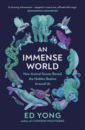yong ed i contain multitudes the microbes within us and a grander view of life Yong Ed An Immense World. How Animal Senses Reveal the Hidden Realms Around Us