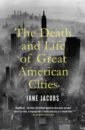 Jacobs Jane The Death and Life of Great American Cities cities skylines calm the mind radio