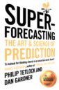 Обложка Superforecasting. The Art and Science of Prediction