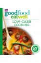 Good Food. Low-Carb Cooking good food eat well cheap and healthy