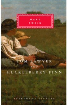 

Tom Sawyer and Huckleberry Finn