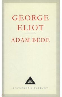 Eliot George - Adam Bede
