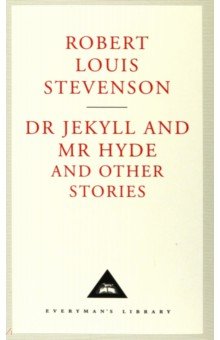 Stevenson Robert Louis - Dr Jekyll And Mr Hyde And Other Stories