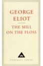 Eliot George The Mill On The Floss элиот джордж the mill on the floss