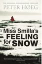 Hoeg Peter Miss Smilla's Feeling For Snow in the snow beginner