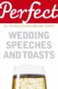 Обложка Perfect Wedding Speeches and Toasts