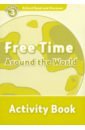 Medina Sarah Oxford Read and Discover. Level 3. Free Time Around the World. Activity Book medina sarah oxford read and discover level 6 helping around the world