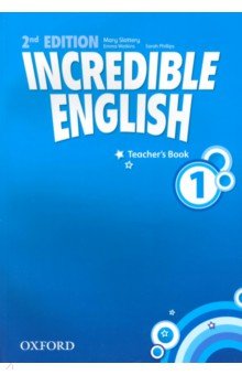 Slattery Mary, Phillips Sarah, Watkins Emma - Incredible English 1. Teacher's Book