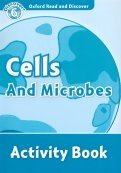Oxford Read and Discover. Level 6. Cells and Microbes. Activity Book