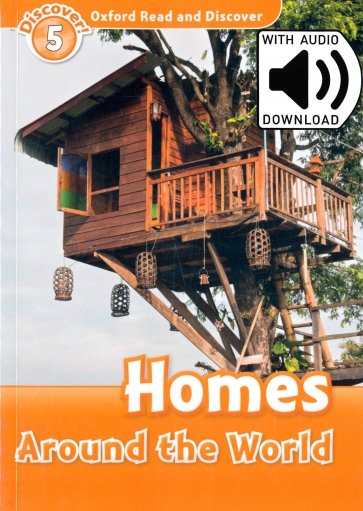 Oxford Read and Discover. Level 5. Homes Around the World Audio Pack