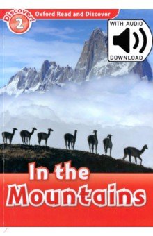 Oxford Read and Discover. Level 2. In the Mountains Audio Pack