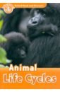 цена Bladon Rachel Oxford Read and Discover. Level 5. Animal Life Cycles