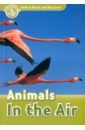 Quinn Robert Oxford Read and Discover. Level 3. Animals in the Air quinn robert oxford read and discover level 3 your five senses audio pack