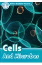 Spilsbury Louise, Spilsbury Richard Oxford Read and Discover. Level 6. Cells and Microbes spilsbury louise spilsbury richard oxford read and discover level 6 incredible energy audio pack