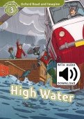 Oxford Read and Imagine. Level 3. High Water Audio Pack