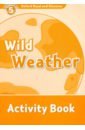 Penn Julie Oxford Read and Discover. Level 5. Wild Weather. Activity Book martin jacqieline oxford read and discover level 5 wild weather audio pack