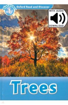 Обложка книги Oxford Read and Discover. Level 1. Trees Audio Pack, Bladon Rachel