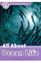 Bladon Rachel Oxford Read and Discover. Level 4. All About Ocean Life bladon rachel oxford read and discover level 4 all about ocean life audio pack