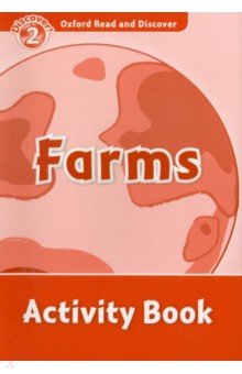 Oxford Read and Discover. Level 2. Farms. Activity Book