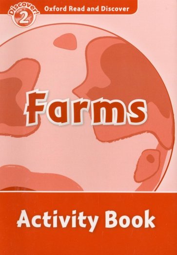 Oxford Read and Discover. Level 2. Farms. Activity Book