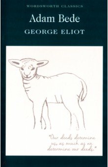 Eliot George - Adam Bede