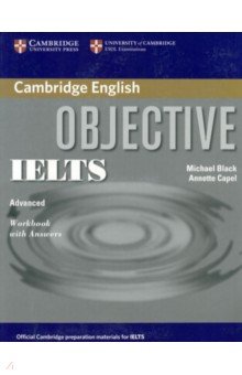Objective IELTS. Advanced. Workbook with Answers Cambridge