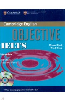 Objective IELTS. Intermediate. Self Study Student's Book with CD-ROM Cambridge
