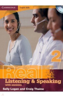 Logan Sally, Thaine Craig - Cambridge English Skills. Real Listening and Speaking. Level 2. With Answers (+Audio CD)