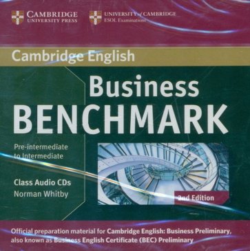 Business Benchmark. Pre-intermediate to Intermediate. Business Preliminary Class Audio CDs