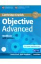 O`Dell Felicity, Broadhead Annie Objective. 4th Edition. Advanced. Workbook with Answers (+CD) capel annette sharp wendy objective 4th edition first workbook without answers сd