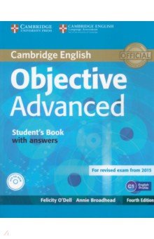 O`Dell Felicity, Broadhead Annie - Objective. 4th Edition. Advanced. Student's Book with Answers (+CD)