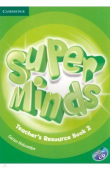 Holcombe Garan - Super Minds. Level 2. Teacher's Resource Book (+CD)