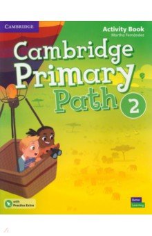 

Cambridge Primary Path. Level 2. Activity Book with Practice Extra