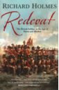 Holmes Richard Redcoat david saul all the king s men the british redcoat in the era of sword and musket