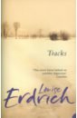 Erdrich Louise Tracks erdrich louise future home of the living god