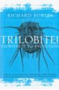 Fortey Richard Trilobite! fortey richard trilobite