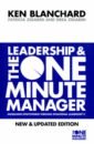 Blanchard Kenneth, Zigarmi Patricia, Zigarmi Drea Leadership and the One Minute Manager