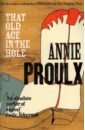 Proulx Annie That Old Ace in the Hole walden farms buffalo ranch dressing